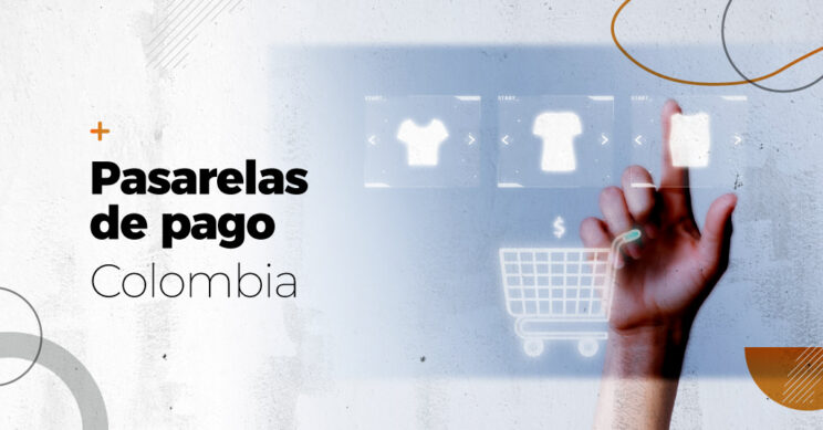 Pasarelas de pago Colombia